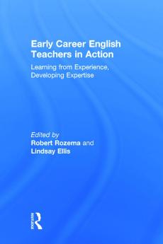 Early Career English Teachers in Action