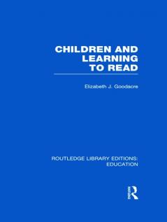 Children and Learning to Read (Rle Edu I)