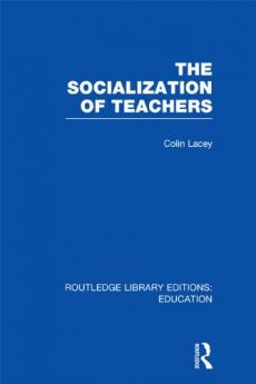 Socialization of Teachers (Rle Edu N)