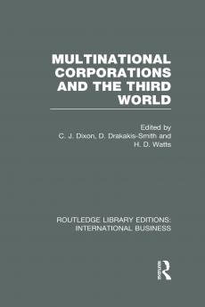 Multinational Corporations and the Third World (Rle International Business)