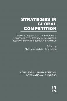 Strategies in Global Competition (Rle International Business)