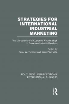 Strategies for International Industrial Marketing (Rle International Business)