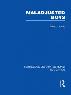 Maladjusted Boys (Rle Edu M)