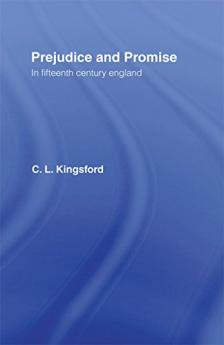 Prejudice and Promise in Fifteenth Century England