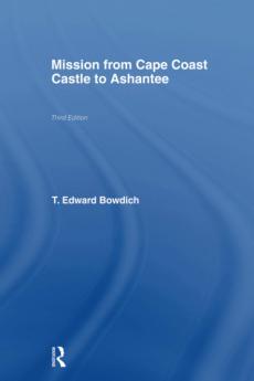 Mission from Cape Coast Castle to Ashantee (1819)