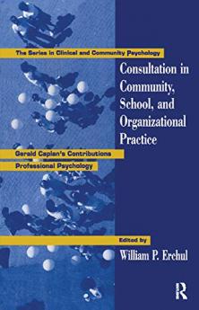 Consultation In Community School And Organizational Practice