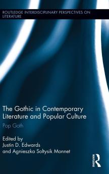 Gothic in Contemporary Literature and Popular Culture