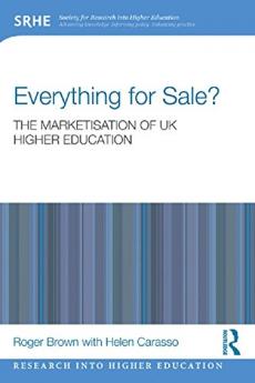 Everything for Sale? The Marketisation of UK Higher Education