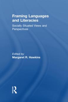 Framing Languages and Literacies