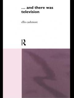 ... and there was television (Routledge Revivals)
