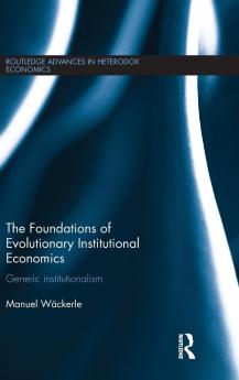 Foundations of Evolutionary Institutional Economics
