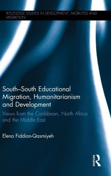 South-South Educational Migration Humanitarianism and Development