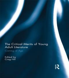Critical Merits of Young Adult Literature