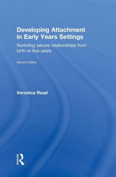 Developing Attachment in Early Years Settings