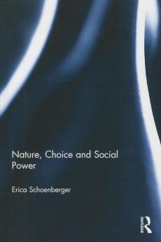 Nature Choice and Social Power