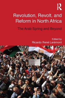 Revolution Revolt and Reform in North Africa