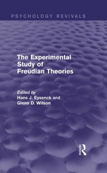 Experimental Study of Freudian Theories (Psychology Revivals)