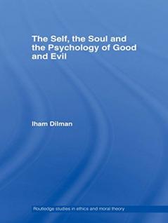 Self the Soul and the Psychology of Good and Evil