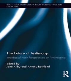 Future of Testimony