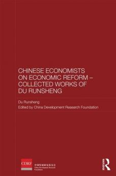 Chinese Economists on Economic Reform – Collected Works of Du Runsheng