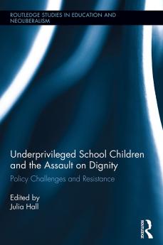 Underprivileged School Children and the Assault on Dignity