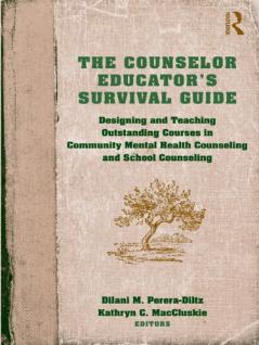 Counselor Educator’s Survival Guide