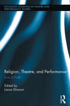 Religion Theatre and Performance