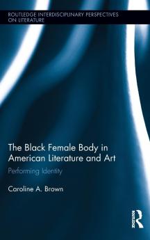 Black Female Body in American Literature and Art