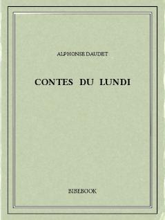 Contes du Lundi (Classic Reprint)