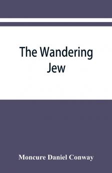 The Wandering Jew (Classic Reprint)
