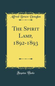 The Spirit Lamp 1892-1893 (Classic Reprint)