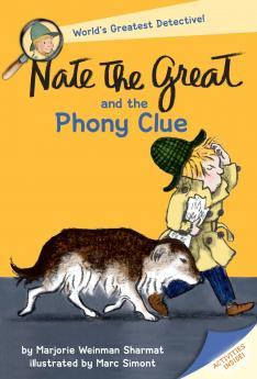 Nate the Great and the Phony Clue Sharmat Marjorie Weinman and Simont Marc