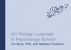 101 Things I Learned(r) in Psychology School