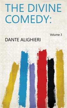 The Divine Comedy: Volume 3