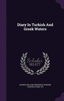 Diary in Turkish and Greek Waters