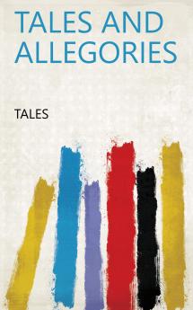 Tales and Allegories