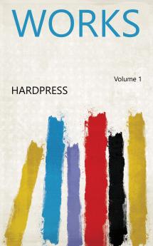 Works Volume 1