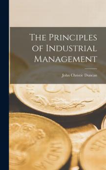 The Principles of Industrial Management