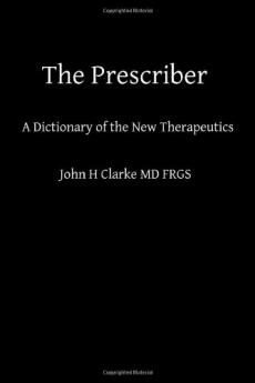 The Prescriber: A Dictionary of the New Therapeutics