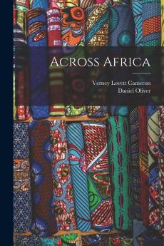Across Africa (Classic Reprint)