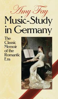 Music Study in Germany (Classic Reprint)