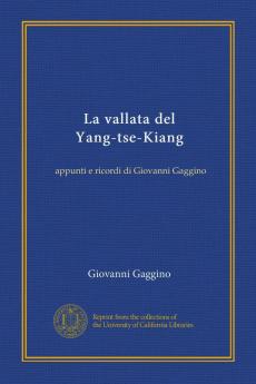 La Vallata del Yang-Tse-Kiang (Classic Reprint)
