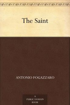 Saint (IL Santo) (Classic Reprint)