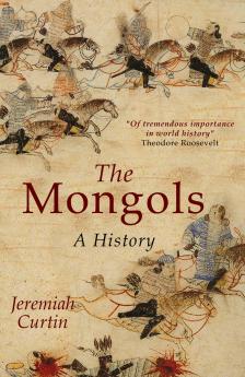 Mongols: A History (Classic Reprint)