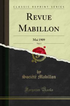 Revue Mabillon Vol. 5: Mai 1909 (Classic Reprint)