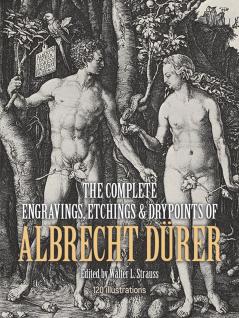 Complete Engravings Etchings and Drypoints of Albrecht Dürer