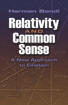 Relativity and Common Sense: A New Approach to Einstein