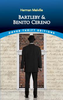 Melville-Bartleby and Benito Cereno