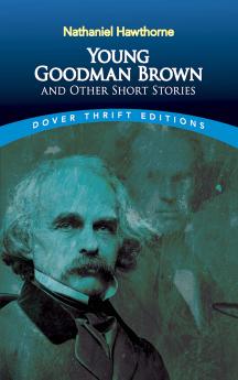 Hawthorne-Young Goodman Brown and Other