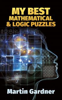 Gardner-My Best Mathematical and Logic P